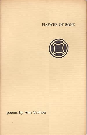 Flower of Bone: poems [inscribed]