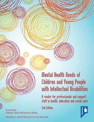 Imagen del vendedor de Mental Health Needs of Children and Young People With Intellectual Disabilities : A Reader for Professionals and Support Staff in Health, Education and Social Care a la venta por GreatBookPrices