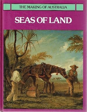 Image du vendeur pour Seas Of Land: The Making Of Australia Series mis en vente par Marlowes Books and Music