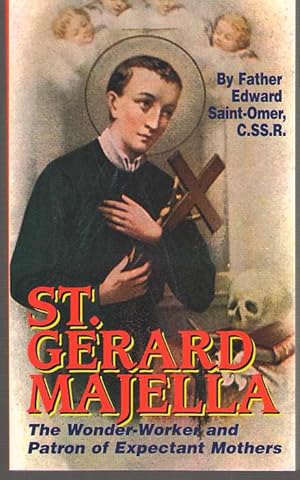 Seller image for St. Gerard Majella The Wonder-Worker and Patron of Expectant Mothers for sale by Dan Glaeser Books
