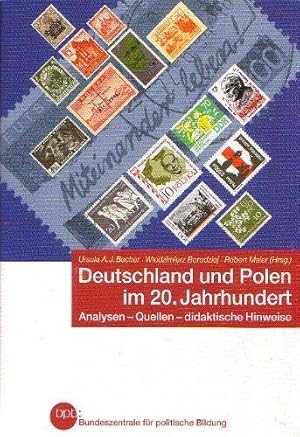 Seller image for Deutschland und Polen im 20. Jahrhundert: Analysen - Quellen - didaktische Hinweise for sale by Eichhorn GmbH