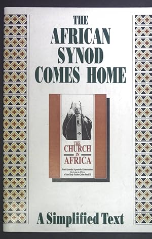 Bild des Verkufers fr The African Synod comes home. A simplified Text. zum Verkauf von books4less (Versandantiquariat Petra Gros GmbH & Co. KG)