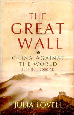 Seller image for The Great Wall. China Against the World. 1000 BC - 2000 AD. for sale by Asia Bookroom ANZAAB/ILAB