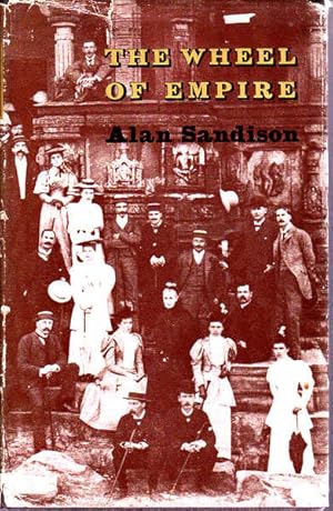 Imagen del vendedor de The Wheel of Empire: A Study of the Imperial Idea in Some Late Nineteenth and Early Twentieth-Century Fiction a la venta por Goulds Book Arcade, Sydney