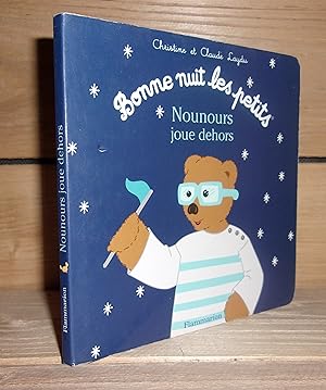 Image du vendeur pour NOUNOURS JOUE DEHORS mis en vente par Planet's books