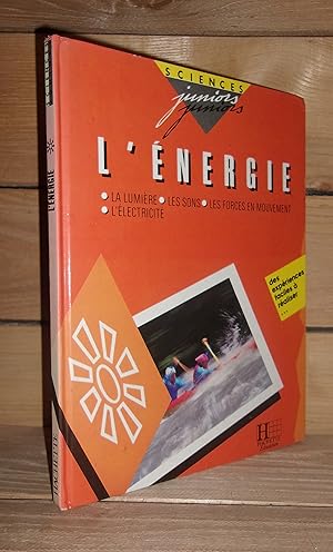 Image du vendeur pour L'ENERGIE : la lumire, les sons, les force en mouvement, l'lectricit mis en vente par Planet's books