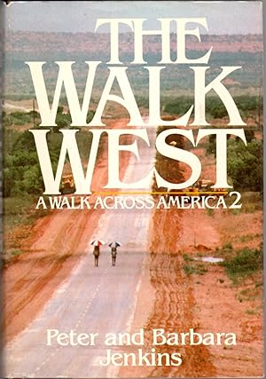 Seller image for The Walk West: A walk Across America 2 for sale by Clausen Books, RMABA