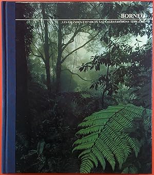 Bild des Verkufers fr Borneo, les Grandes Etendues Sauvages zum Verkauf von biblion2