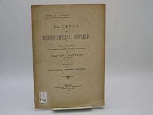 Seller image for La ciencia del derecho universal comparado. Publicado por la Revista General de Legislaci�n y Jurisprudencia. for sale by Antiquariat Bookfarm