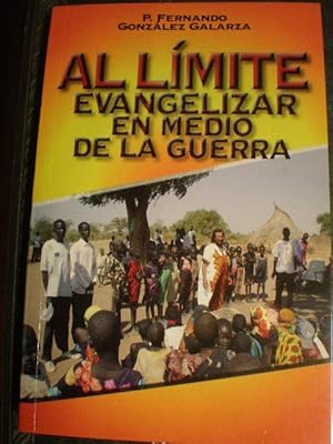 Al límite. Evangelizar en medio de la guerra