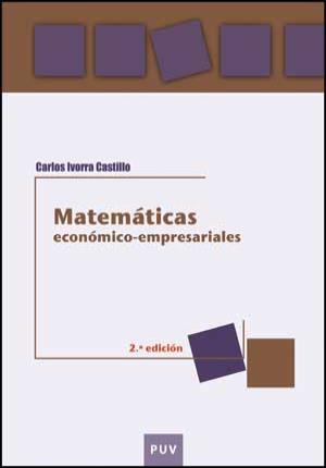 Imagen del vendedor de Matemticas econmico-empresariales, 2a ed. a la venta por Midac, S.L.