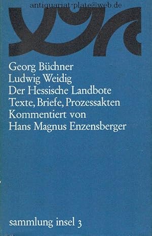 Bild des Verkufers fr Der Hessische Landbote, Texte, Briefe, Prozessakten, Kommentiert von Hans Magnus Enzensberger. zum Verkauf von Antiquariat-Plate