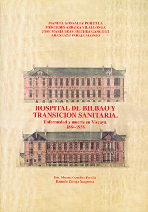 Imagen del vendedor de Hospital de Bilbao y transicin sanitaria. Enfermedad y muerte en Vizcaya (1884- a la venta por Midac, S.L.