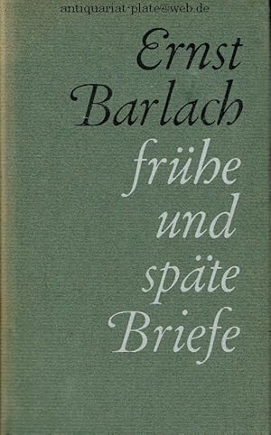 Frühe und späte Briefe. Hg. v. Paul Schurer und Hugo Sieker.