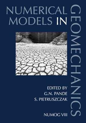 Image du vendeur pour Numerical Models in Geomechanics : Proceedings of the 8th International Symposium Numog Viii, Rome, Italy, 10-12 April 2002 mis en vente par GreatBookPricesUK