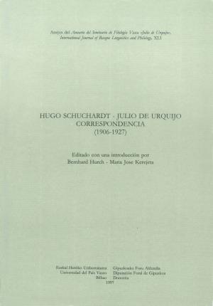 Seller image for Hugo Schuchardt - Julio de Urquijo. Correspondencia (1906-1927) for sale by Midac, S.L.