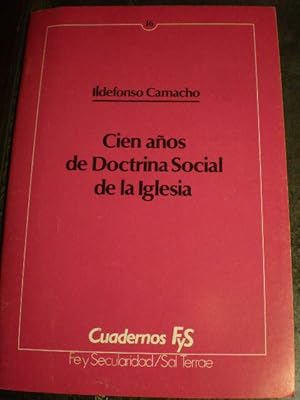 Cien años de Doctrina Social de la Iglesia ( Cuadernos Fe y Secularidad 16 )