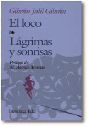 Imagen del vendedor de El loco. Lgrimas y sonrisas a la venta por Midac, S.L.