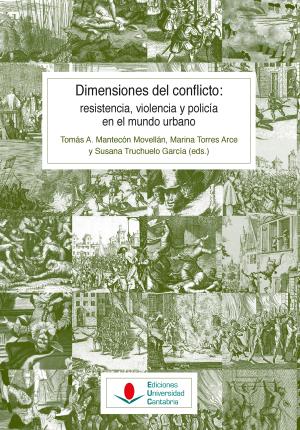Seller image for Dimensiones del conflicto: resistencia, violencia y polica en el mundo urbano for sale by Midac, S.L.
