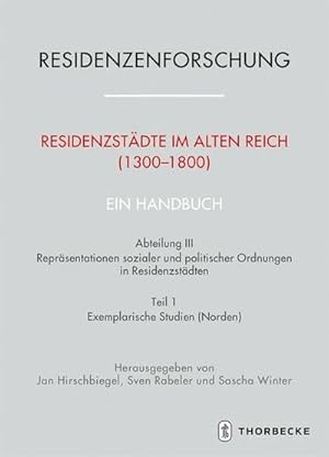 Immagine del venditore per Residenzstdte im Alten Reich (1300-1800). Ein Handbuch venduto da BuchWeltWeit Ludwig Meier e.K.