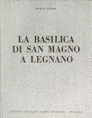 Bild des Verkufers fr La Basilica di San Magno a Legnano zum Verkauf von Librodifaccia