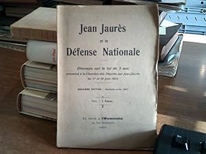Jaurès, Jean - Jean Jaurès et la défense nationale : discours sur la loi de 3 ans prononcé à la C...