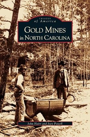 Seller image for Gold Mines in North Carolina for sale by AHA-BUCH GmbH