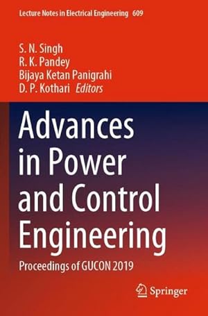 Bild des Verkufers fr Advances in Power and Control Engineering : Proceedings of GUCON 2019 zum Verkauf von AHA-BUCH GmbH