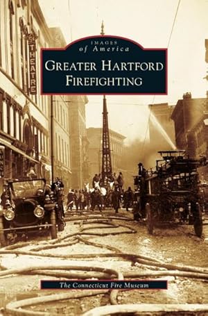 Image du vendeur pour Greater Hartford Firefighting mis en vente par AHA-BUCH GmbH