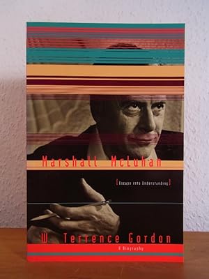 Imagen del vendedor de Marshall McLuhan. Escape Into Understanding. A Biography a la venta por Antiquariat Weber