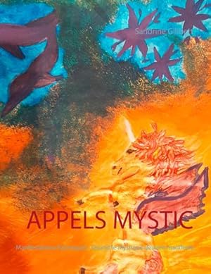 Bild des Verkufers fr Appels mystic : Manifestations Karmiques - Quand le Mystique devient manifeste zum Verkauf von AHA-BUCH GmbH