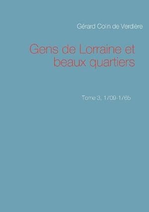 Seller image for Gens de Lorraine et beaux quartiers. Tome 3, 1709-1765 for sale by AHA-BUCH GmbH