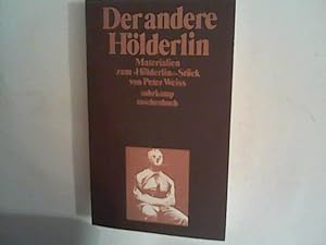 Seller image for Der andere Hlderlin : Materialien zum Hlderlin-Stck von Peter Weiss. for sale by ANTIQUARIAT FRDEBUCH Inh.Michael Simon