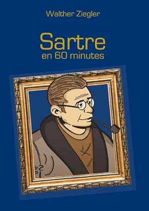 Bild des Verkufers fr Sartre en 60 minutes zum Verkauf von AHA-BUCH GmbH