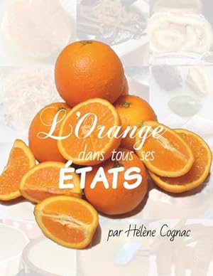 Imagen del vendedor de L'orange dans tous ses tats a la venta por AHA-BUCH GmbH