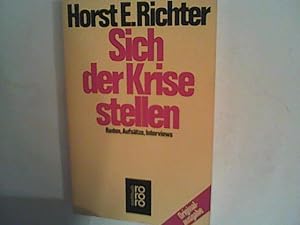 Seller image for Sich der Krise stellen. Reden, Aufstze, Interviews. for sale by ANTIQUARIAT FRDEBUCH Inh.Michael Simon