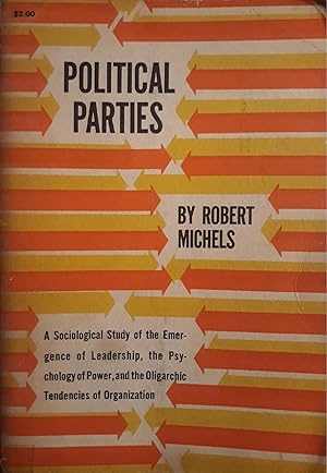 Seller image for Political Parties: A Sociological Study of the Oligarchial Tendencies of modern democracy for sale by librisaggi
