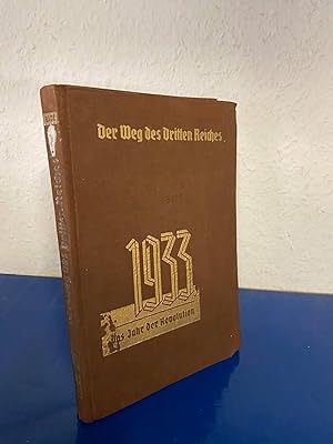Der Weg des Dritten Reiches - Band 1: 1933 - Das Jahr der Revolution