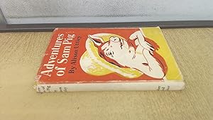 Seller image for Adventures Of Sam Pig for sale by BoundlessBookstore