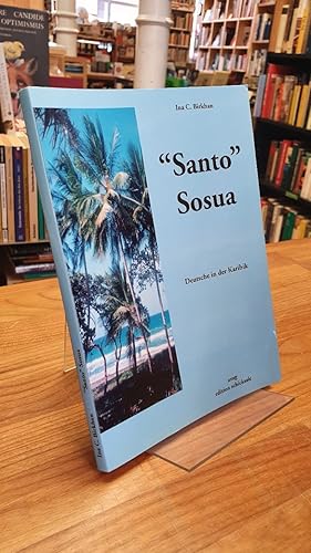 Seller image for "Santo" Sosua - Deutsche in der Karibik, for sale by Antiquariat Orban & Streu GbR