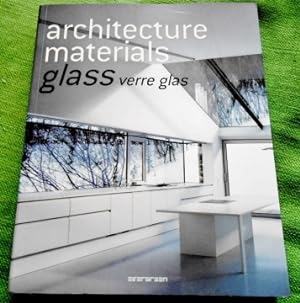 architecture materials. glass verre glas