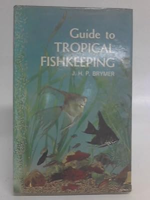 Immagine del venditore per Guide to Tropical Fishkeeping. venduto da World of Rare Books