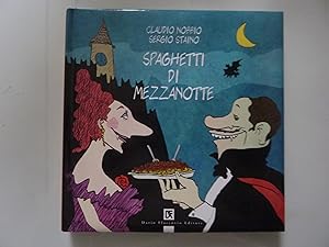 Seller image for SPAGHETTI DI MEZZANOTTE for sale by Historia, Regnum et Nobilia