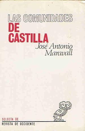 Seller image for LAS COMUNIDADES DE CASTILLA. Una primera revolucin moderna for sale by Librera Torren de Rueda