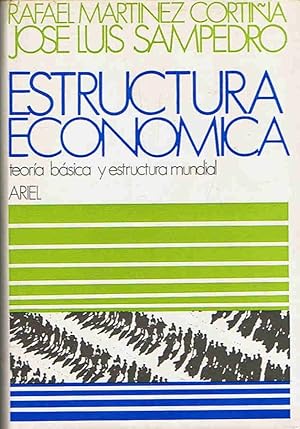 Imagen del vendedor de ESTRUCTURA ECONMICA. TEORA BSICA Y ESTRUCTURA MUNDIAL. a la venta por Librera Torren de Rueda