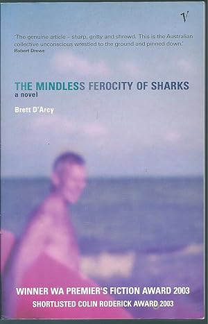 Seller image for The Mindless Ferocity of Sharks (Signed Copy) for sale by Taipan Books