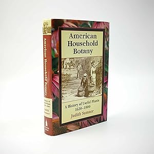 Image du vendeur pour American Household Botany; A History of Useful Plants, 1620-1900 mis en vente par Jacket and Cloth