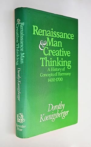 Seller image for Renaissance man and creative thinking : a history of concepts of harmony, 1400-1700 for sale by BiblioFile