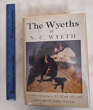 Imagen del vendedor de The Wyeths: the letters of N.C. Wyeth, 1901-1945 a la venta por Mullen Books, ABAA