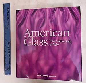 American Glass: The Collections at Yale